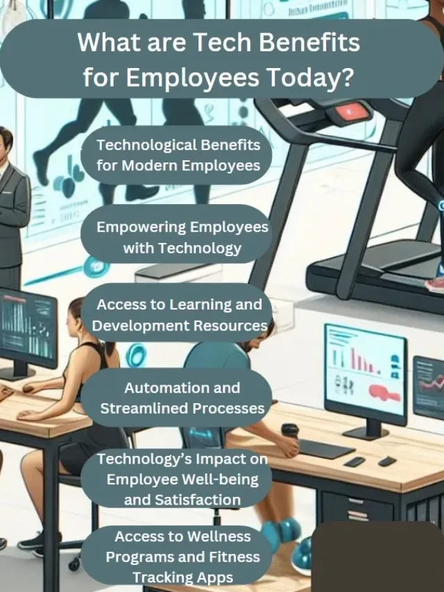 Tech Benefits for Employees Today